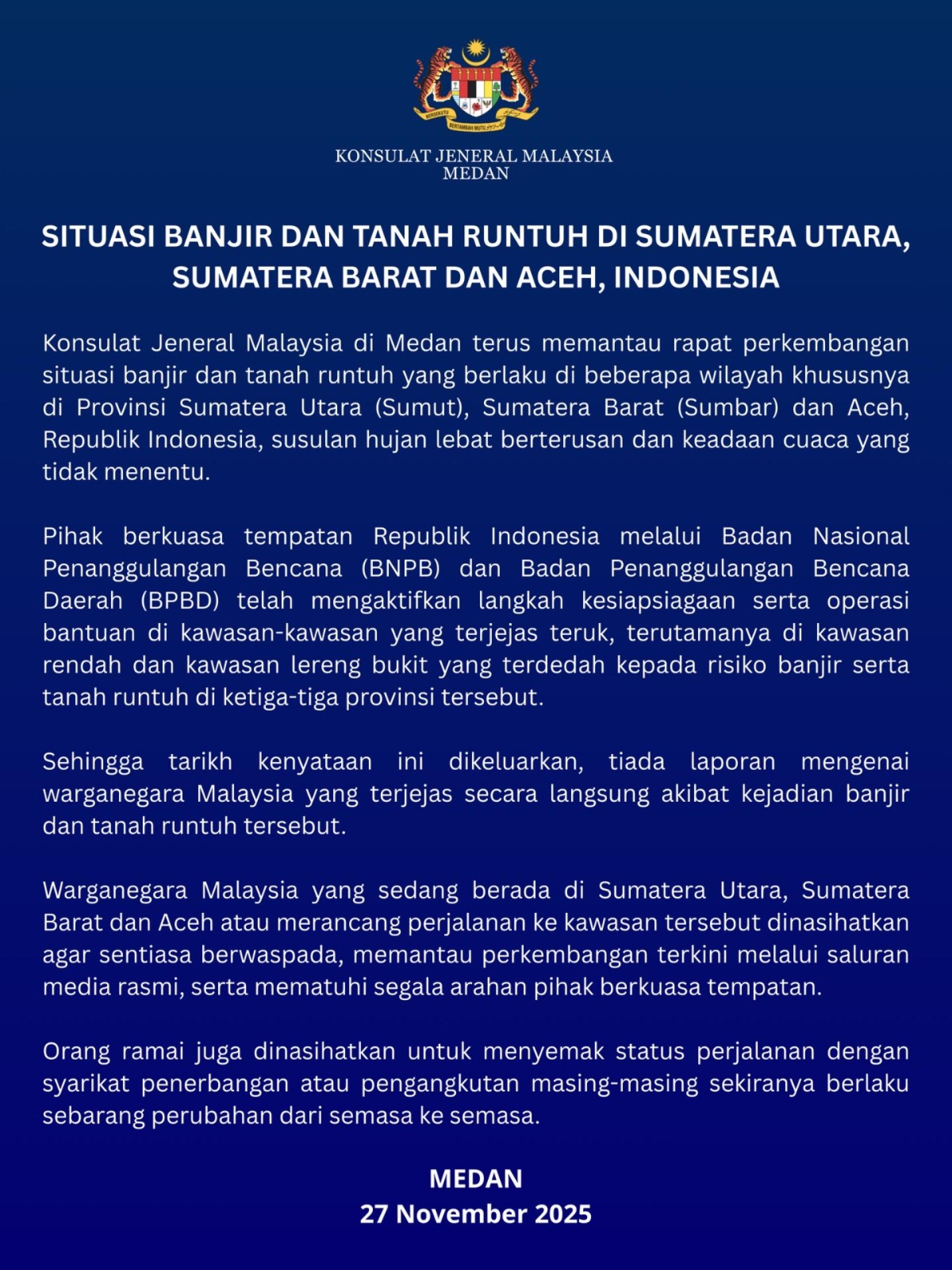 我国驻印尼棉兰总领事馆证实，目前没接获大马公民在在印尼3个省份的水灾和土崩事故中，受直接影响的报告。