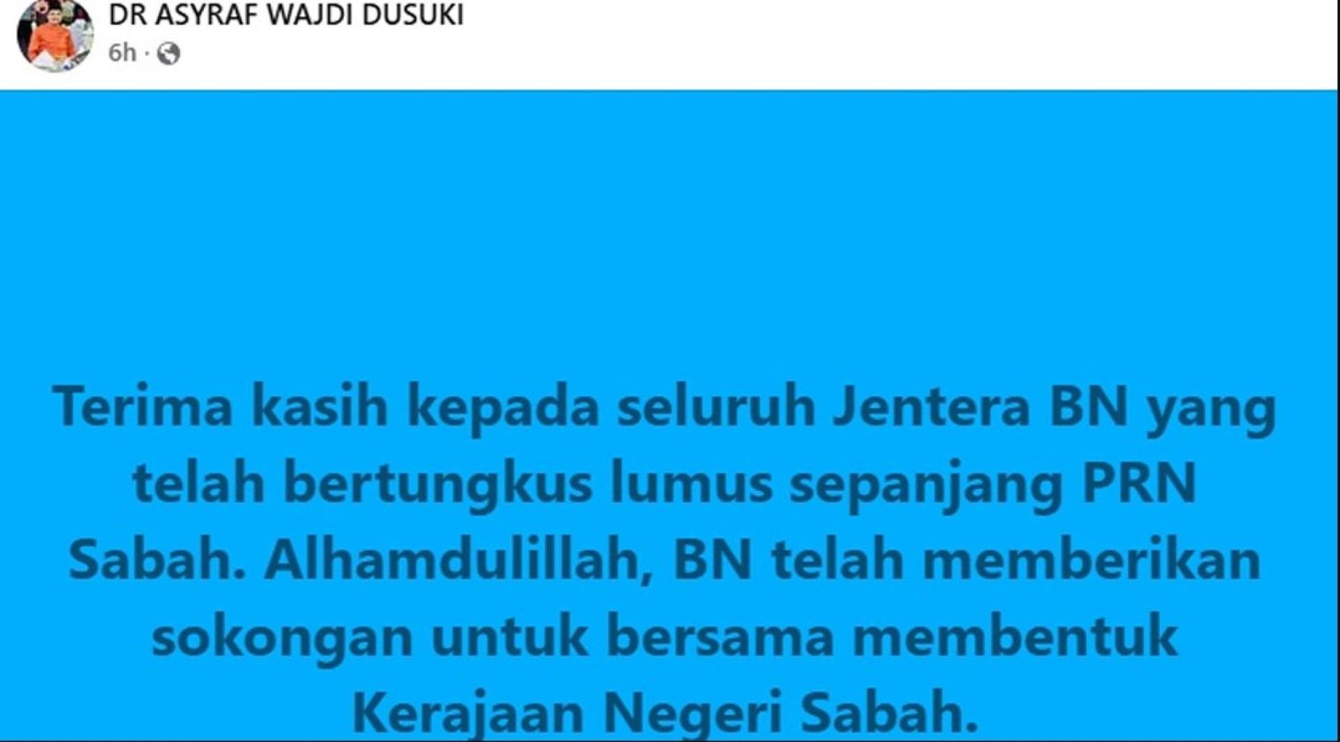 阿斯拉夫在脸书发布简短贴文，指国阵将支持组建新届沙巴州政府。