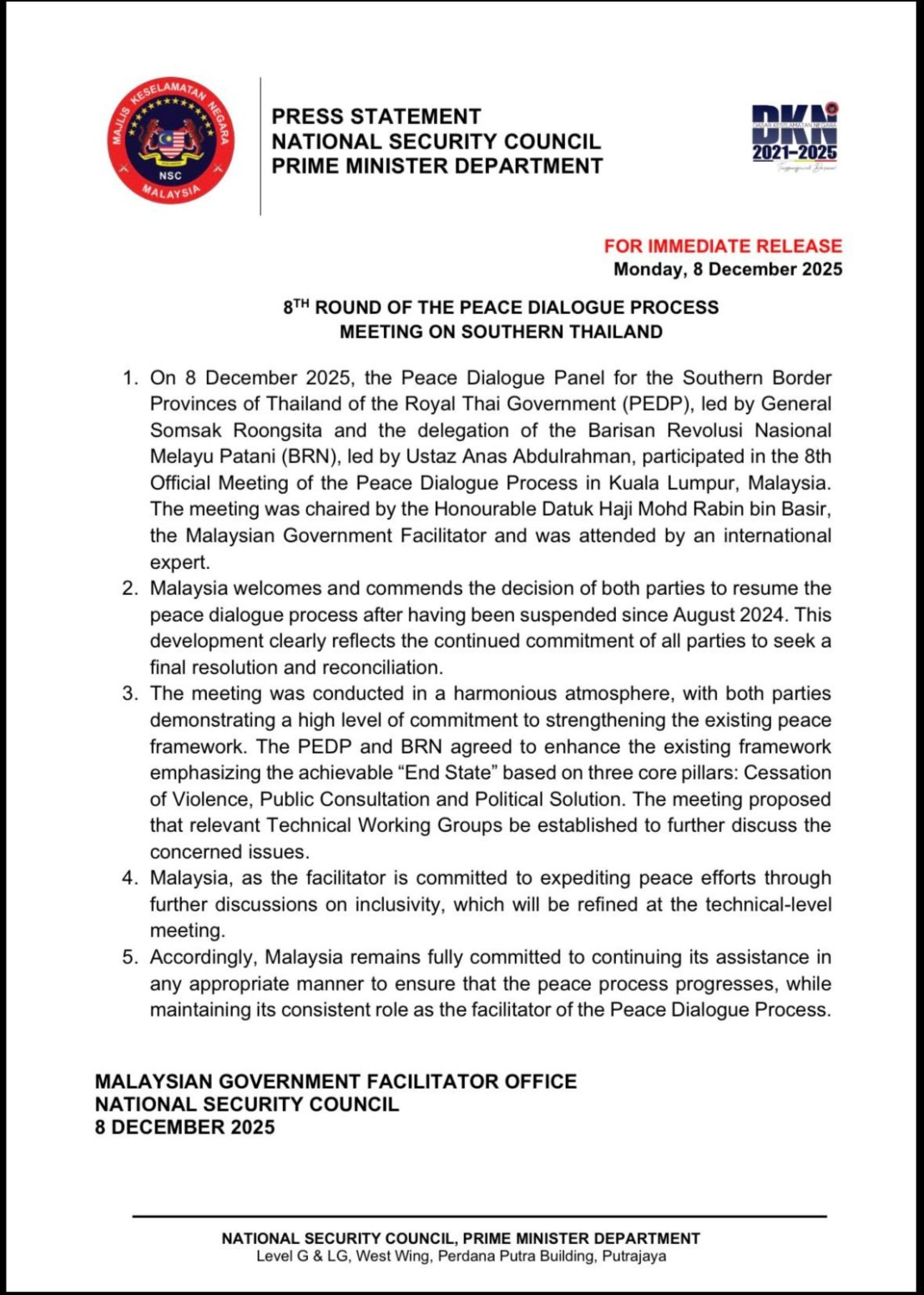 泰南边境和平对话小组与国民革命阵线恢复和平对话会，并在对话期间展现出加强现有和平框架的高度承诺，马来西亚予以赞赏和表示欢迎。